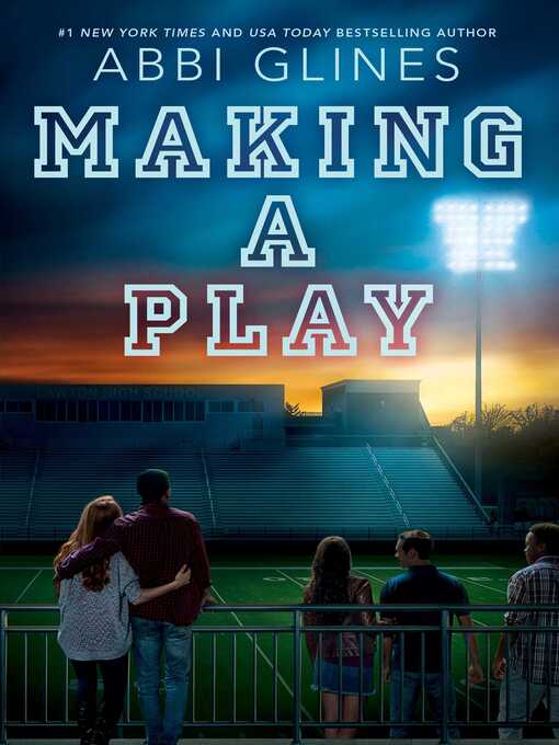 Title details for Making a Play by Abbi Glines - Wait list